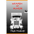 Weapon of Hunger - Paperback