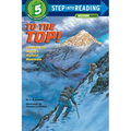 To the Top!: Climbing the World's Highest Mountain - Paperback