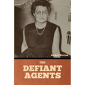 The Defiant Agents - Paperback