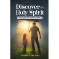 Discover the Holy Spirit: Overcome the Unholy World - Paperback