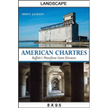 American Chartres: Buffalo's Waterfront Grain Elevators - Hardcover