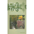 City of Trees: The Complete Field Guide to the Trees of Washington, D.C. - Paperback