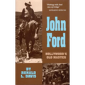 John Ford: Hollywood's Old Master Volume 10 - Paperback