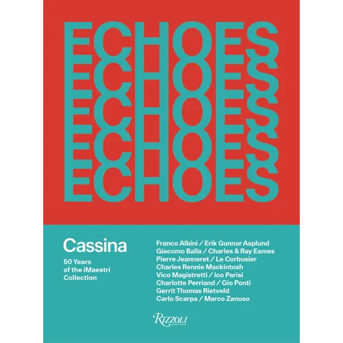Echoes: Cassina. 50 Years of Imaestri - Hardcover
