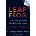 Leapfrog: The New Revolution for Women Entrepreneurs - Paperback