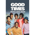 Good Times: Trivia Quiz Book - Paperback