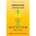Mungugod: African God, Watotism - Paperback