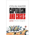Capitalism and Crises: How to Fix Them - Hardcover