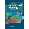 3-D Structural Geology: A Practical Guide to Quantitative Surface and Subsurface Map Interpretation - Paperback