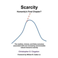 Scarcity - Humanity's Final Chapter - Paperback
