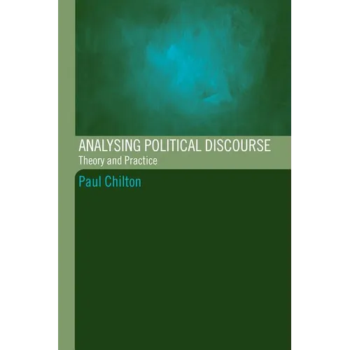 Analysing Political Discourse: Theory and Practice - Paperback