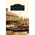 Paul Smith's Adirondack Hotel and College - Hardcover