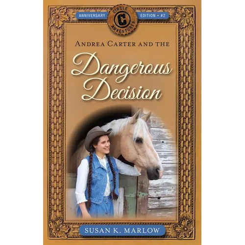 Andrea Carter and the Dangerous Decision - Paperback