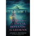 Murder at the Royal Botanic Gardens: A Riveting New Regency Historical Mystery - Paperback
