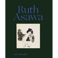 Ruth Asawa: All Is Possible - Hardcover