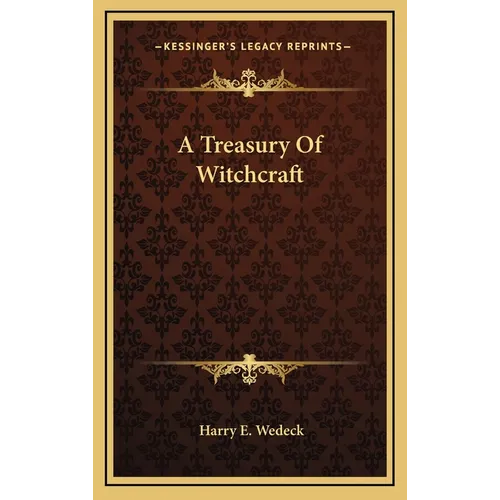 A Treasury Of Witchcraft - Hardcover
