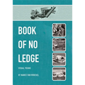 Book of No Ledge: Visual Poems - Paperback