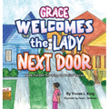 Grace Welcomes the Lady Next Door - Hardcover