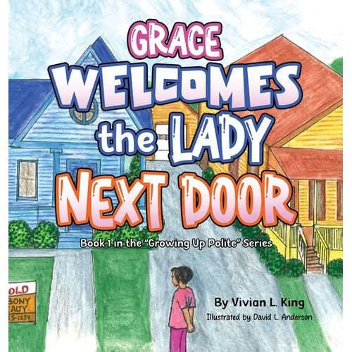 Grace Welcomes the Lady Next Door - Hardcover