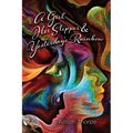 A Girl, Her Slipper, and Yesterday's Rainbow - Paperback
