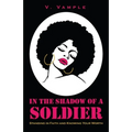 In The Shadow Of A Soldier - Paperback