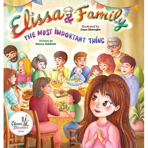 Elissa & Family...The Most Important Thing - Hardcover