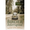Birder Interrupted - Paperback