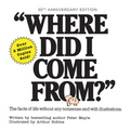 Where Did I Come From? 50th Anniversary Edition: An Illustrated Children's Book on Human Sexuality - Hardcover