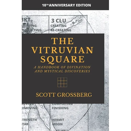 The Vitruvian Square: A Handbook of Divination and Mystical Discoveries - Paperback
