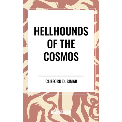 Hellhounds of the Cosmos - Hardcover