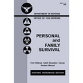 Personal and Family Survival (Historic Reference Edition): The Historic Cold-War-Era Manual For Preparing For Emergency Shelter Survival And Civil Def - Paperback