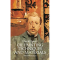 Oil Painting Techniques and Materials - Paperback