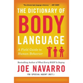 The Dictionary of Body Language: A Field Guide to Human Behavior - Paperback