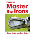 How To Master The Irons - Paperback
