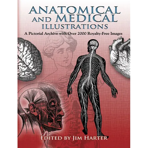 Anatomical and Medical Illustrations: A Pictorial Archive with Over 2000 Royalty-Free Images - Paperback