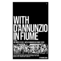 With D'Annunzio in Fiume - Paperback