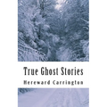 True Ghost Stories - Paperback