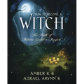 How to Become a Witch: The Path of Nature, Spirit & Magick - Paperback