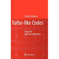 Turbo-Like Codes: Design for High Speed Decoding - Hardcover