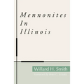 Mennonites in Illinois - Paperback