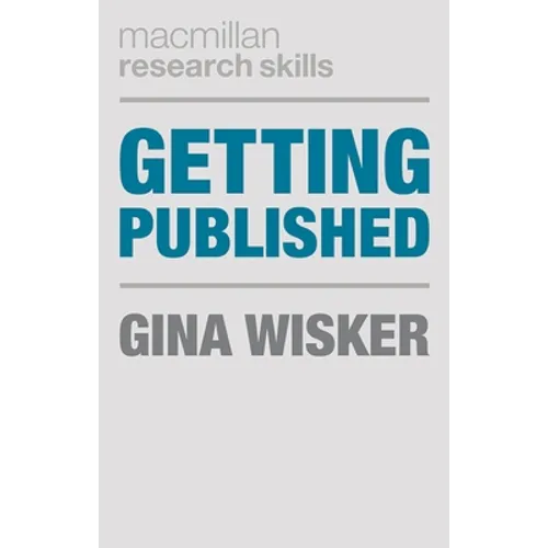Getting Published: Academic Publishing Success - Paperback