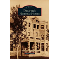 Denver's Historic Homes - Hardcover