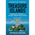 Treasure Islands: Uncovering the Damage of Offshore Banking and Tax Havens - Paperback