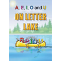 A, E, I, O and U On Letter Lake - Paperback