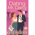 Dating Mr. Darcy: A romantic comedy - Paperback