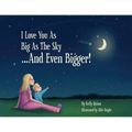 I Love You as Big as the Sky...and Even Bigger - Paperback
