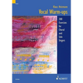 Vocal Warm-Ups: 200 Exercises for Chorus and Solo Singers - Vocal Training Guide - Collection of Vocal Lessons - Paperback