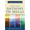 A Year with Anthony de Mello: Waking Up Week by Week - Hardcover