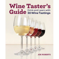 Wine Taster's Guide: Drink and Learn with 30 Wine Tastings - Paperback