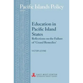 Education in Pacific Island States: Reflections on the Failure of 'Grand Remedies' - Paperback
